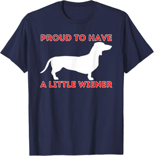 Proud To Have A Little Wiener - Dachshund Lover Badger Dog T-Shirt - T-Shirt | Navy