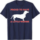 Proud To Have A Little Wiener - Dachshund Lover Badger Dog T-Shirt - T-Shirt | Navy