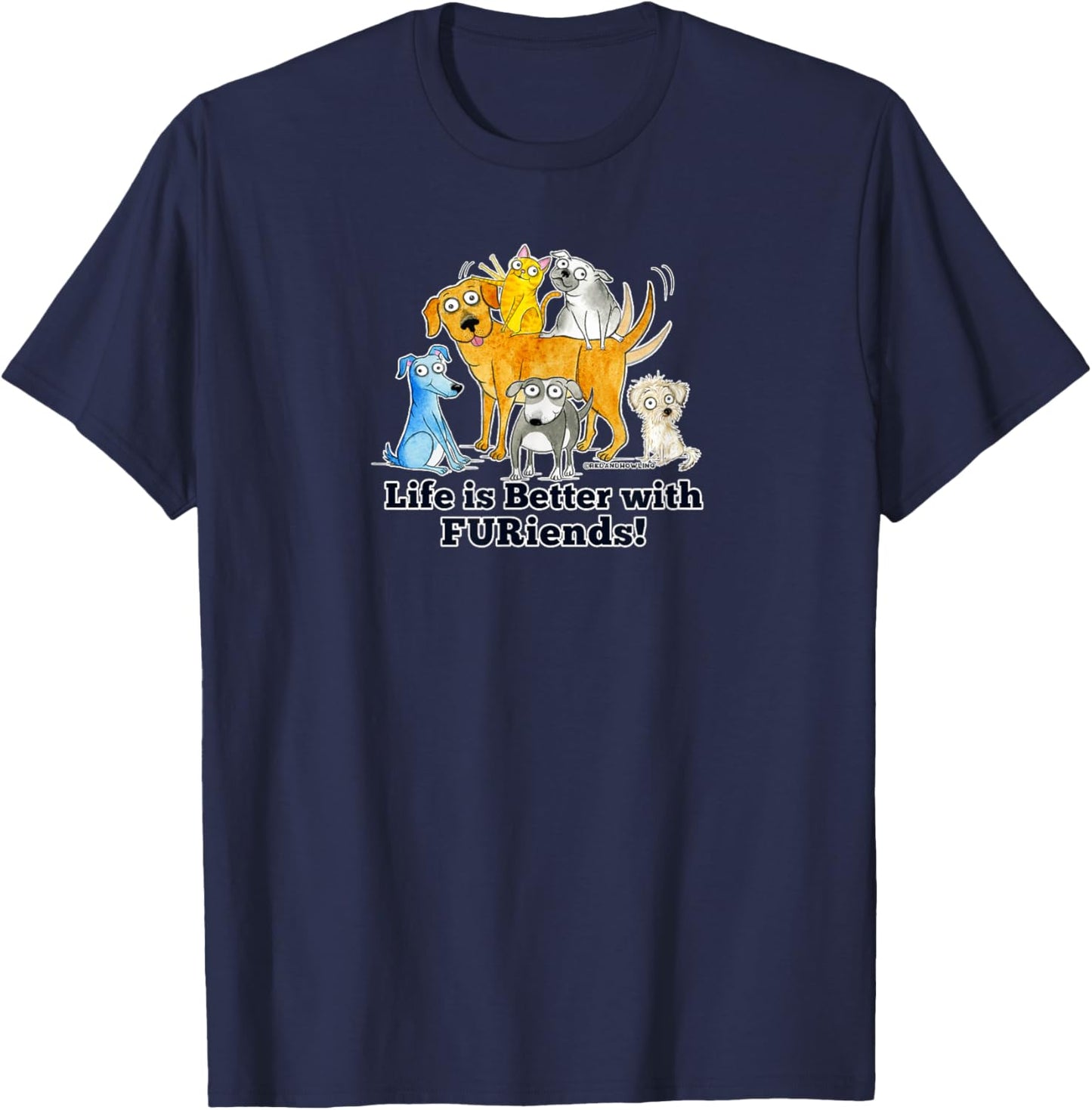 Red and Howling Life is Better with FURiends T-Shirt - T-Shirt | Navy