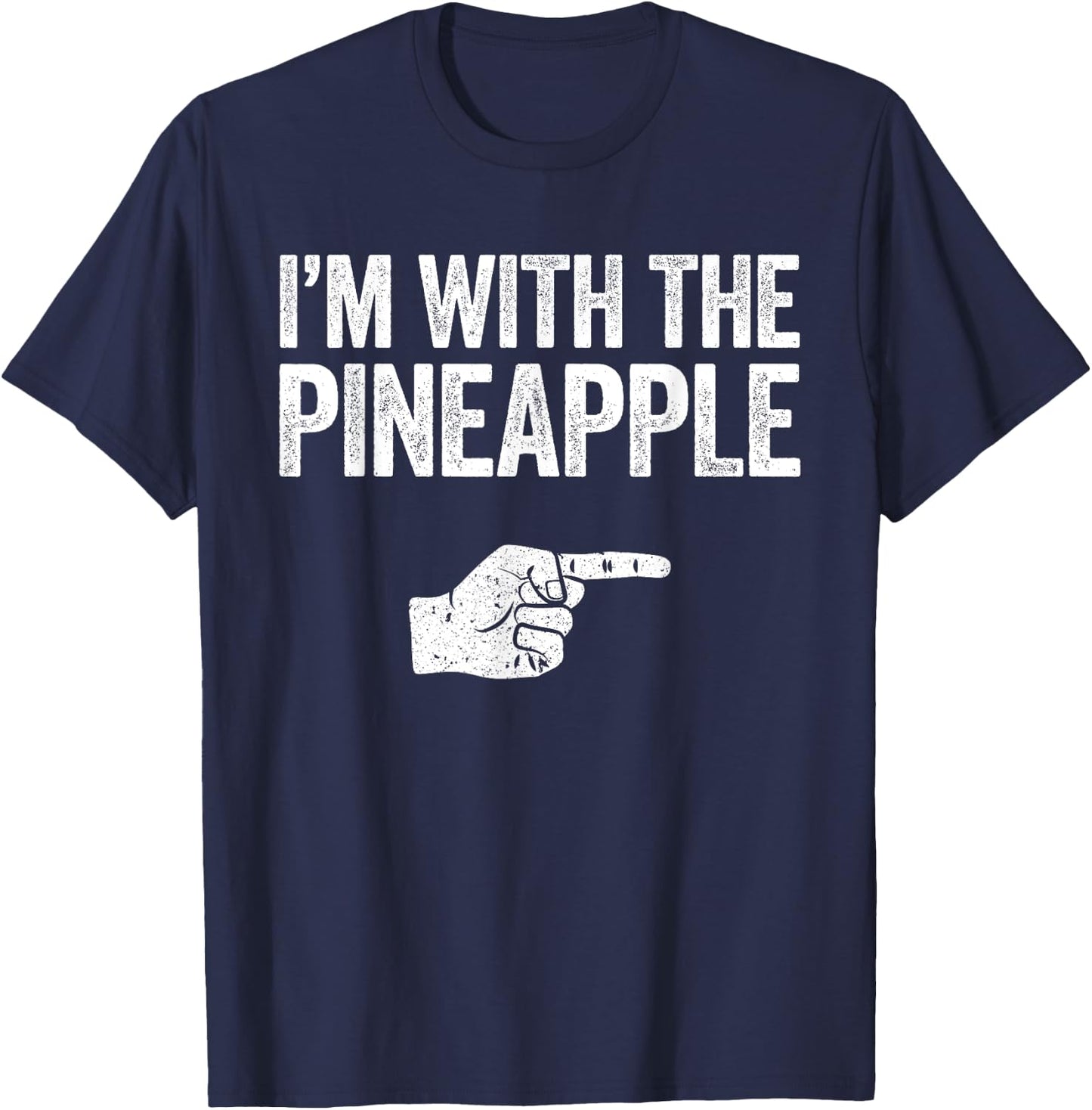 I'm With The Pineapple T-Shirt - T-Shirt | Navy