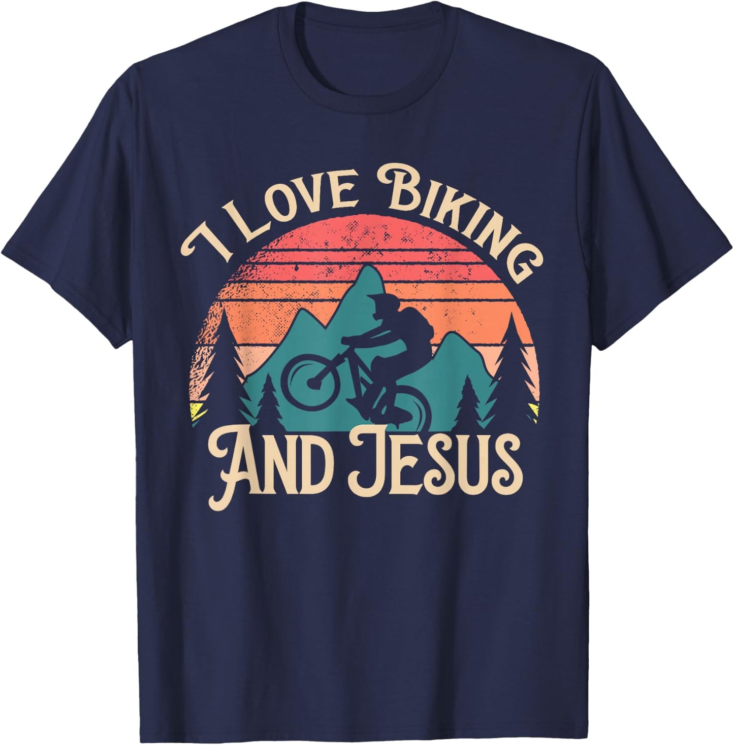 Mountain Bike Cycling Bicycle I Love Biking And Jesus T-Shirt - T-Shirt | Navy