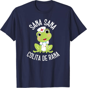 Sana Sana Colita De Rana Cute Mexican Nurse Spanish Playera T-Shirt - T-Shirt | Navy