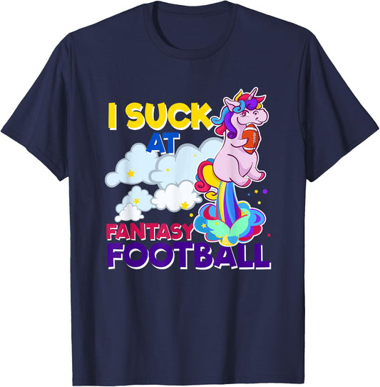 I Suck At Fantasy Football Funny Gift T-Shirt - T-Shirt | Navy
