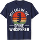 Chiropractor Vintage Muscle Retro Call me Spine Whisperer T-Shirt - T-Shirt | Navy