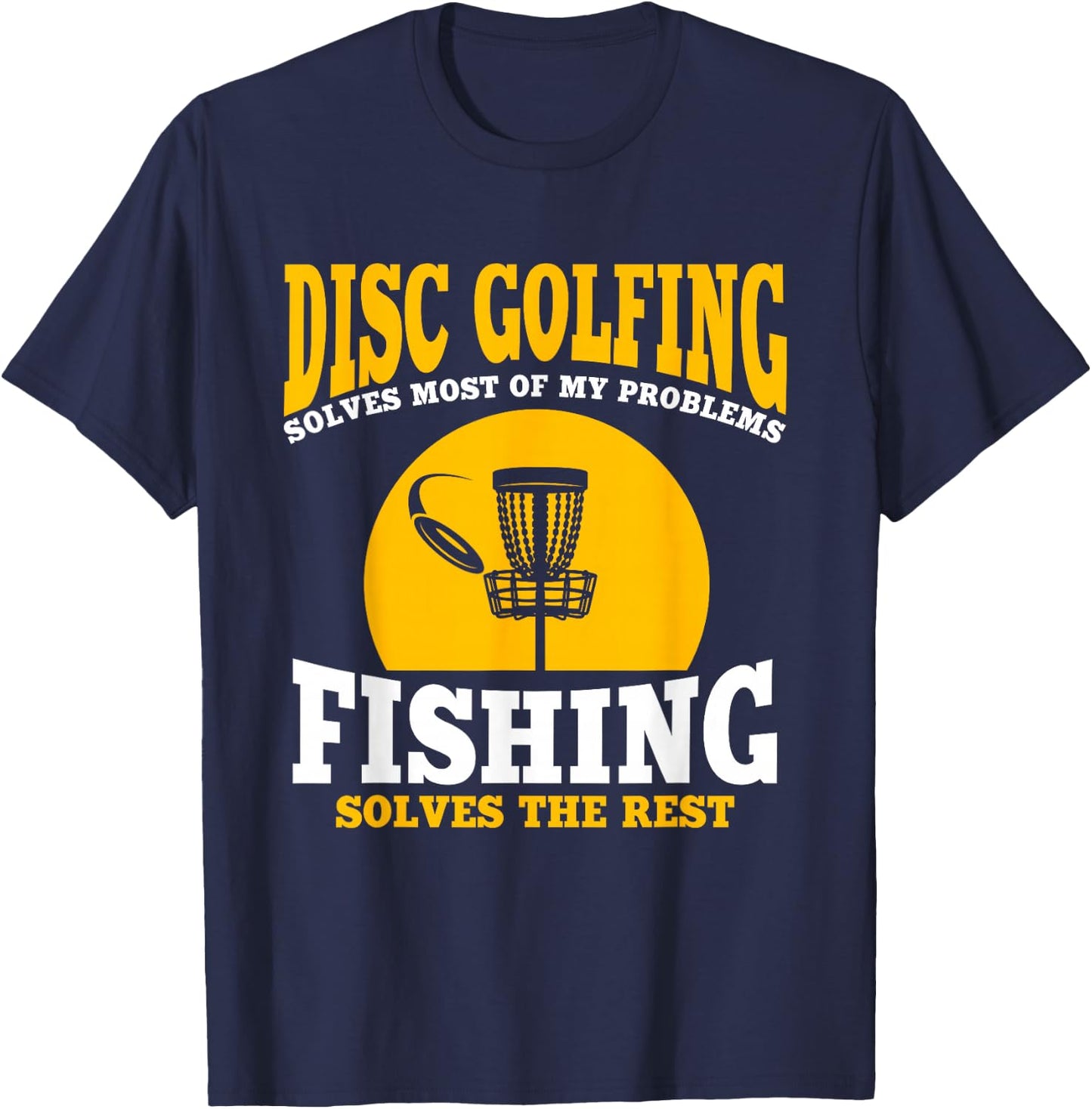 Great Disc Golf And Fishing Gift T-Shirt - T-Shirt | Navy