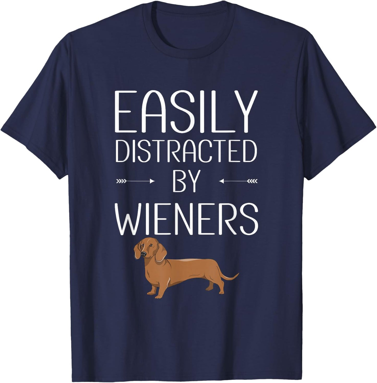 Easily Distracted by Weiners T-Shirt - T-Shirt | Navy