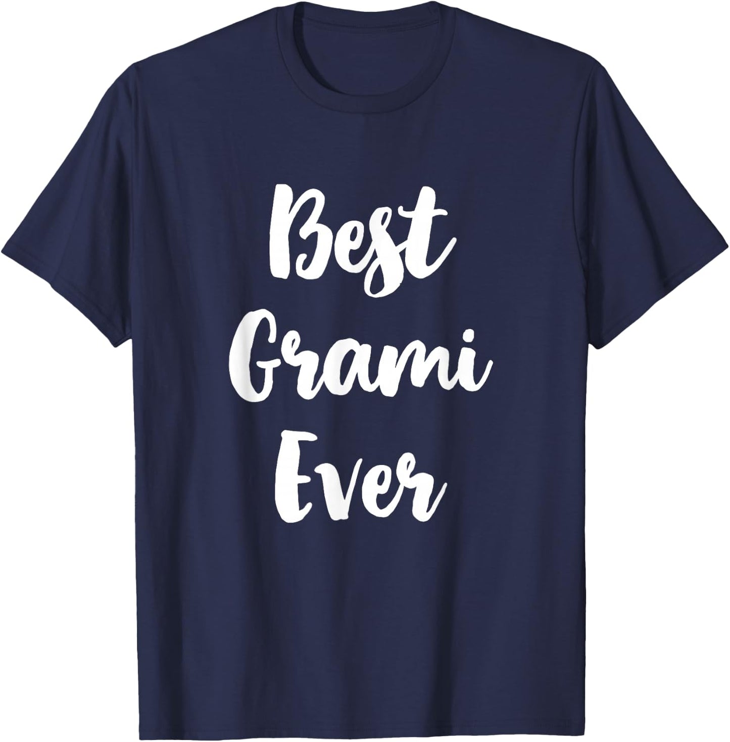 Best Grami Ever Family Funny Cute T-Shirt - T-Shirt | Navy
