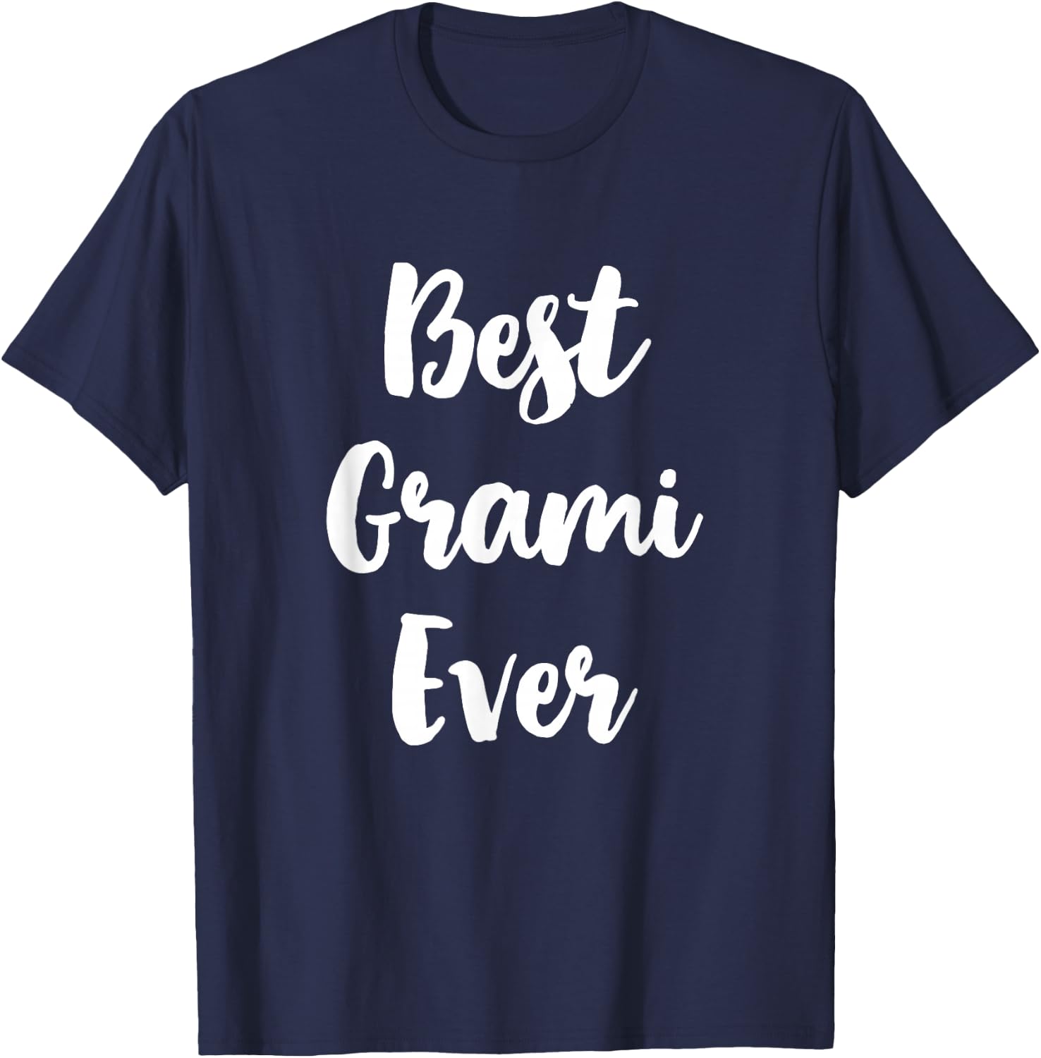 Best Grami Ever Family Funny Cute T-Shirt - T-Shirt | Navy