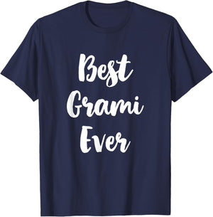 Best Grami Ever Family Funny Cute T-Shirt - T-Shirt | Navy
