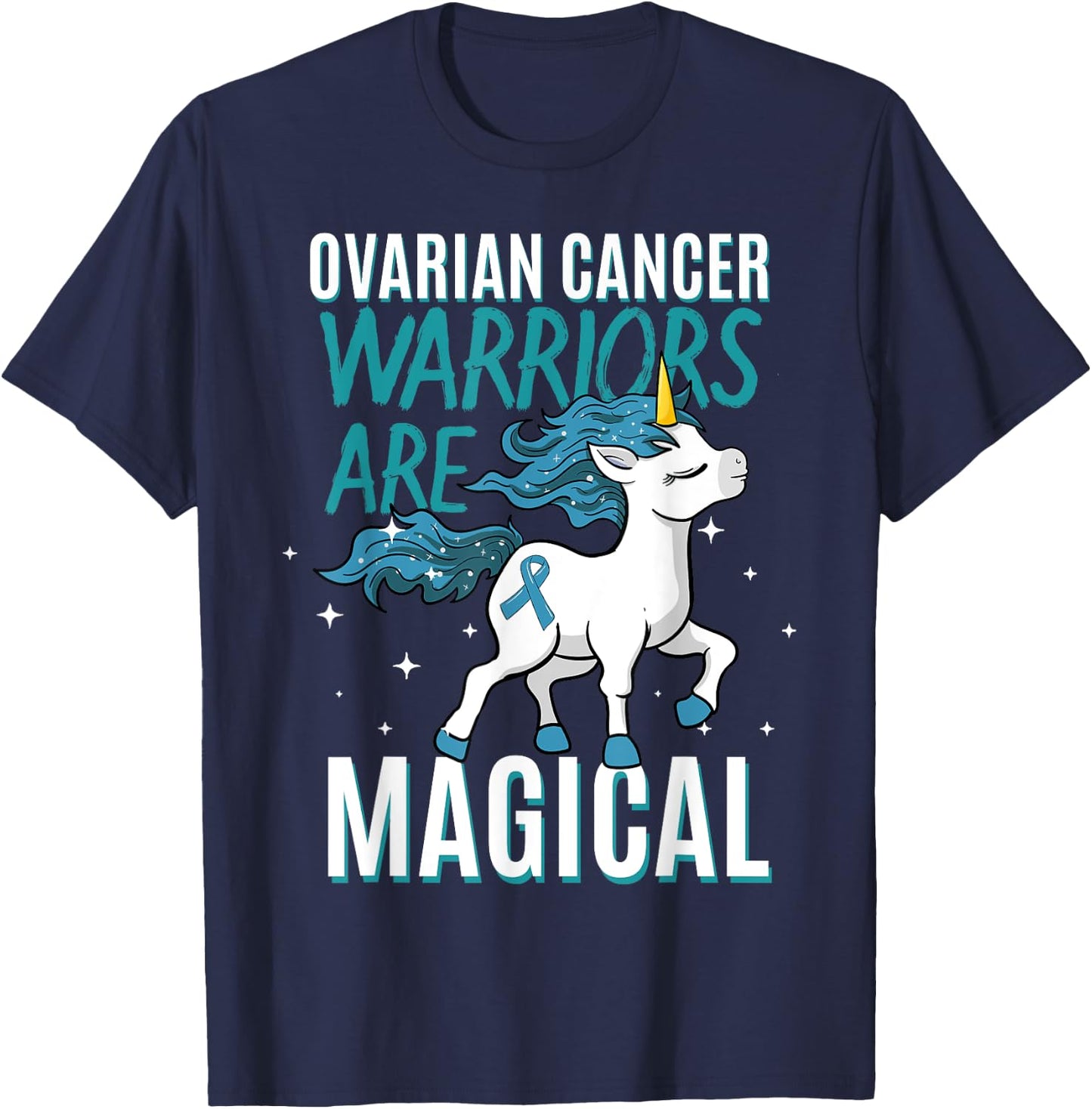 Ovarian Cancer Warrior Magical Unicorn Teal Ribbon Carcinoma T-Shirt - T-Shirt | Navy
