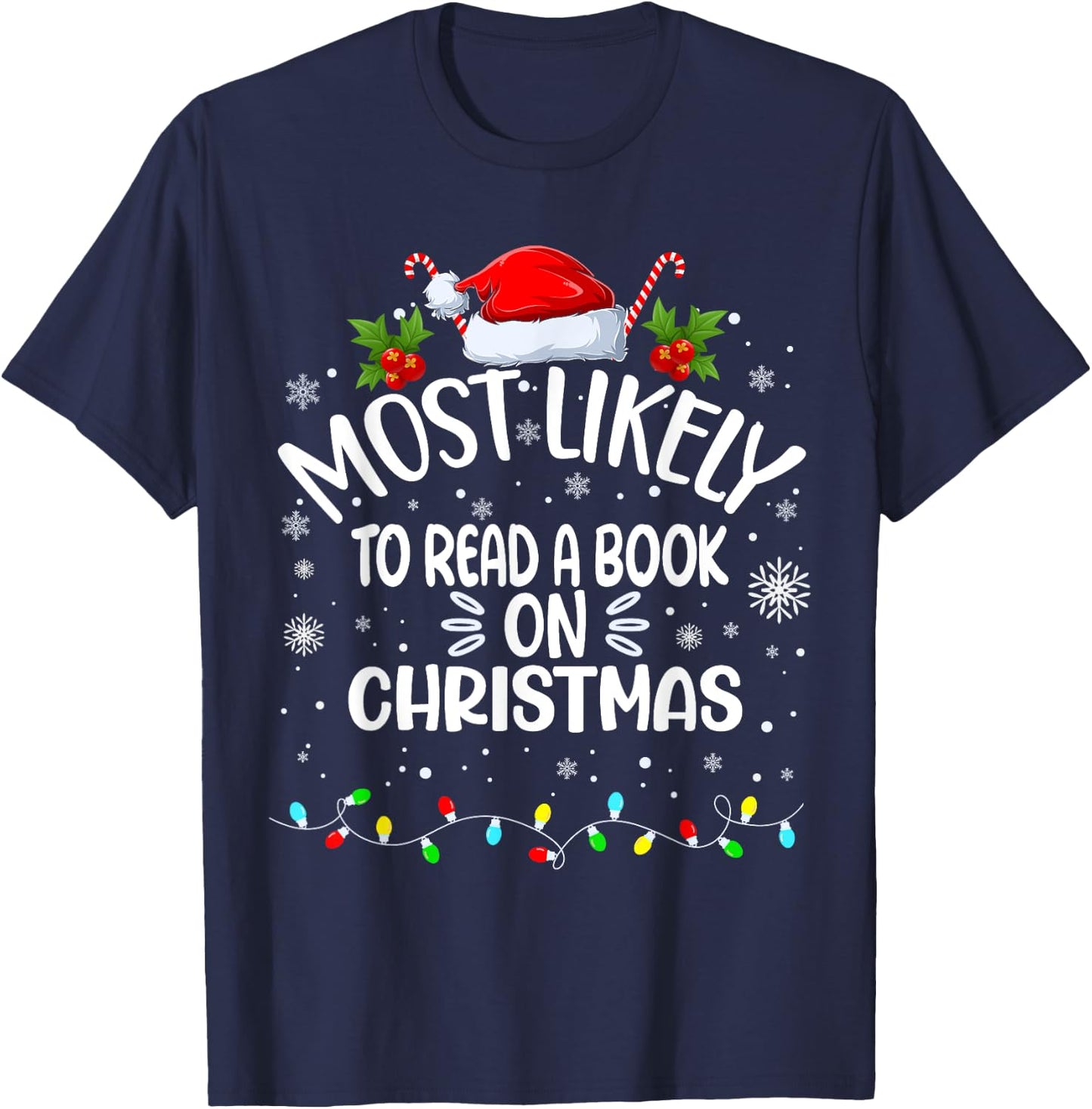 Most Likely To Read A Book On Christmas T-Shirt - T-Shirt | Navy