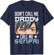 Don't Call Me Daddy Call Me Senpai Sexy Japanese Anime Top T-Shirt - T-Shirt | Navy