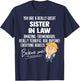 Funny Trump 2020 Really Great Sister In Law Gift Shirt T-Shirt - T-Shirt | Navy