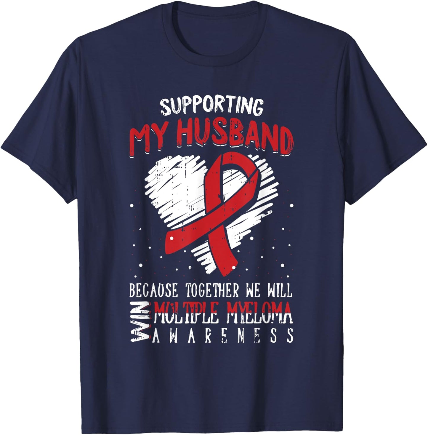 My Husband Multiple Myeloma Awareness Ribbon Warrior Gifts T-Shirt - T-Shirt | Navy
