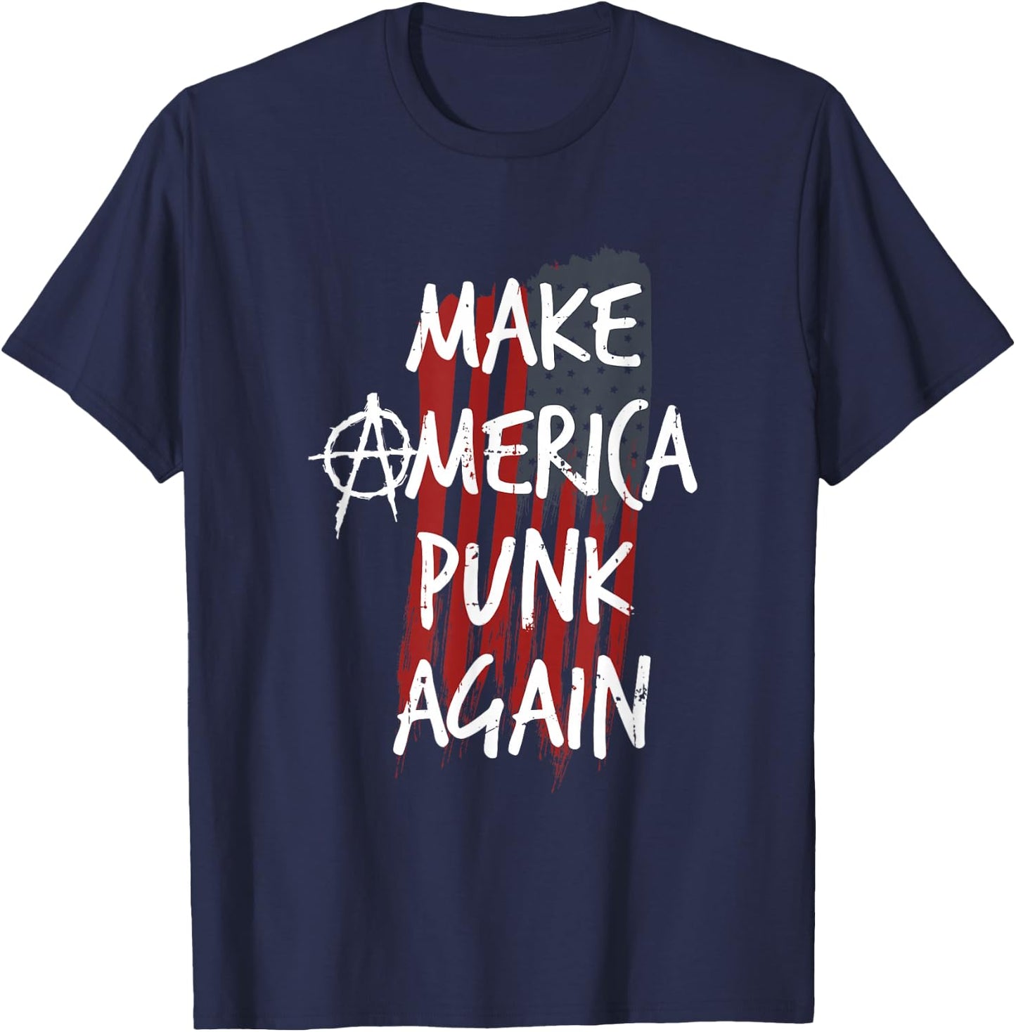 Make America Punk Again Rock Hard Rock Streetpunk T-Shirt - T-Shirt | Navy