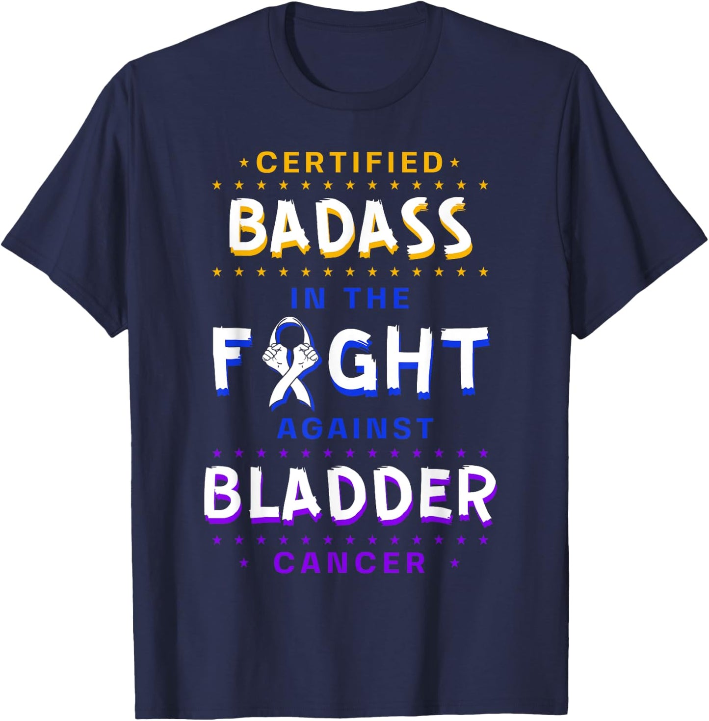 Certified Badass Bladder Cancer Purple Blue Yellow Ribbon T-Shirt - T-Shirt | Navy