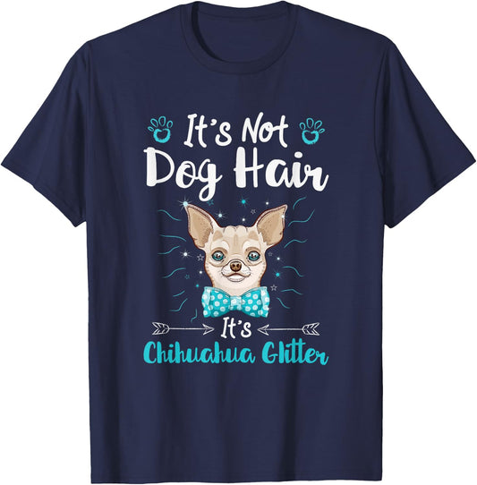 It's Not Dog Hair It's Chihuahua Glitter T-Shirt - T-Shirt | Navy