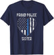 Proud Police Sister - Policeman Sister Cops Sister Gift T-Shirt - T-Shirt | Navy