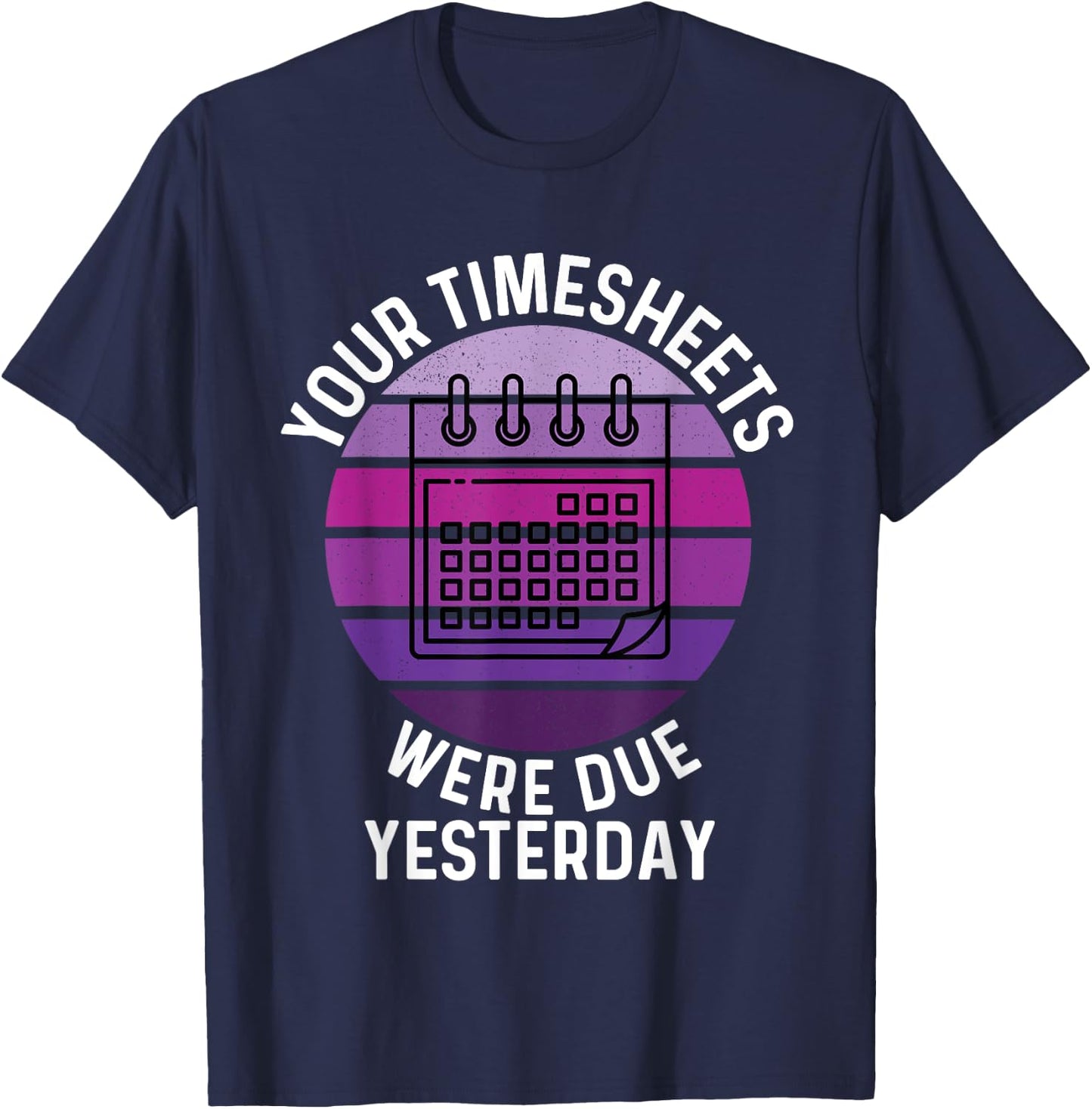 Timesheets Payroll Specialist Women HR Accounting Time Sheet T-Shirt - T-Shirt | Navy