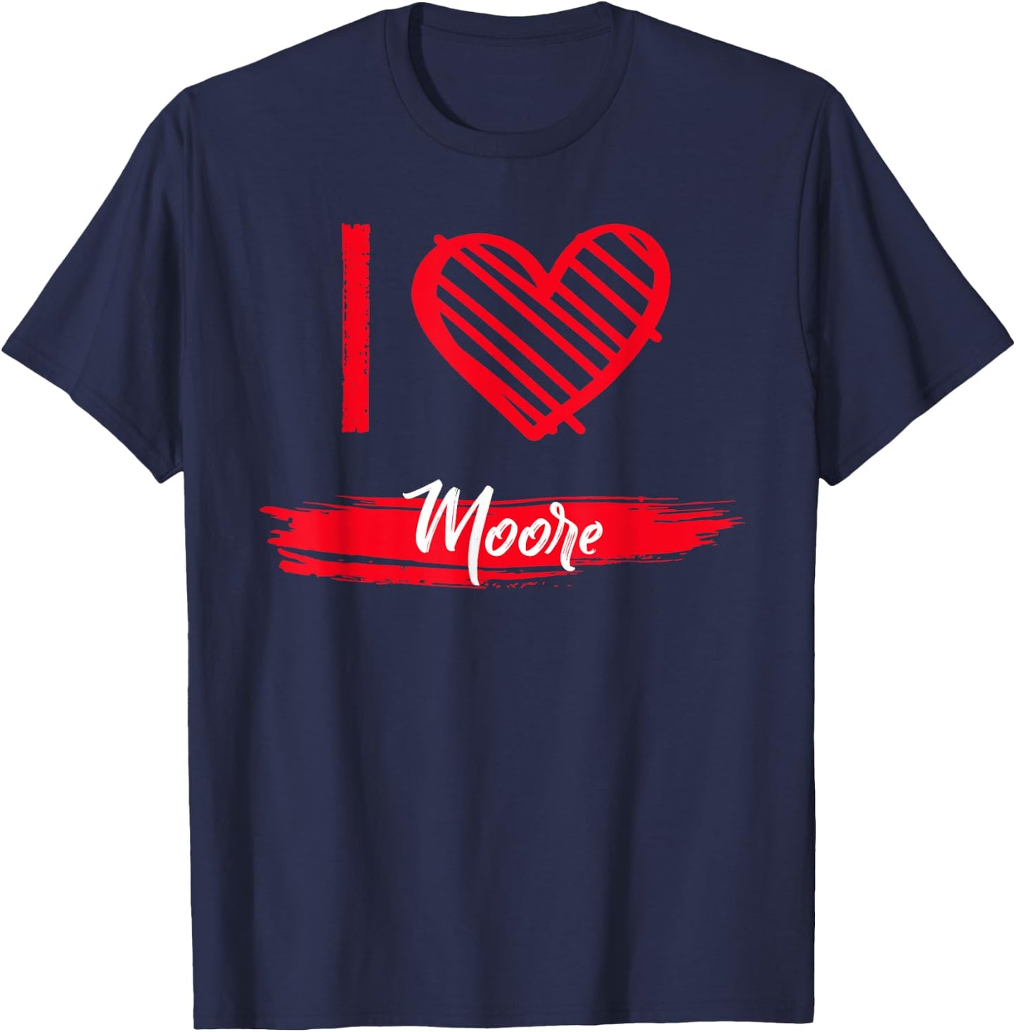 I Love MOORE I Heart MOORE T-Shirt - T-Shirt | Navy