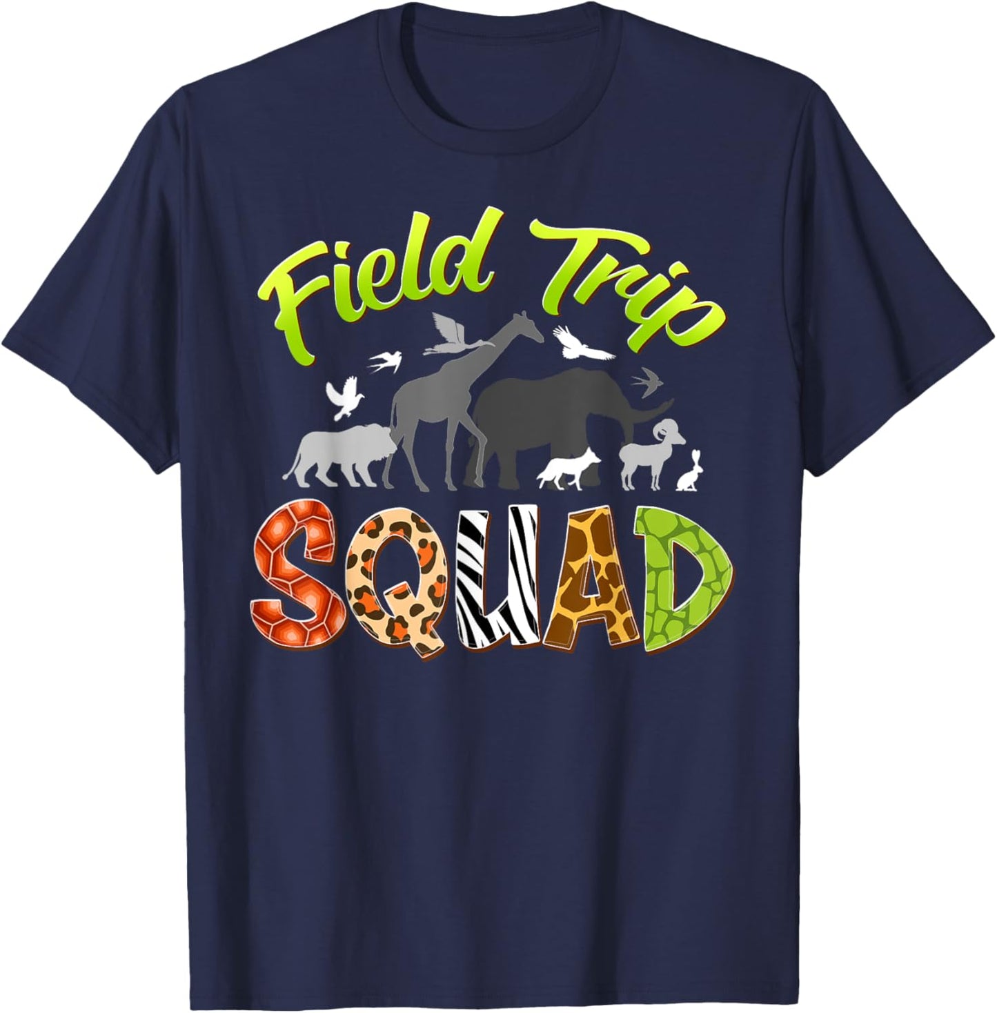 Field Trip Squad Zoo Crew Wild Animals Safari Animal Lover T-Shirt - T-Shirt | Navy