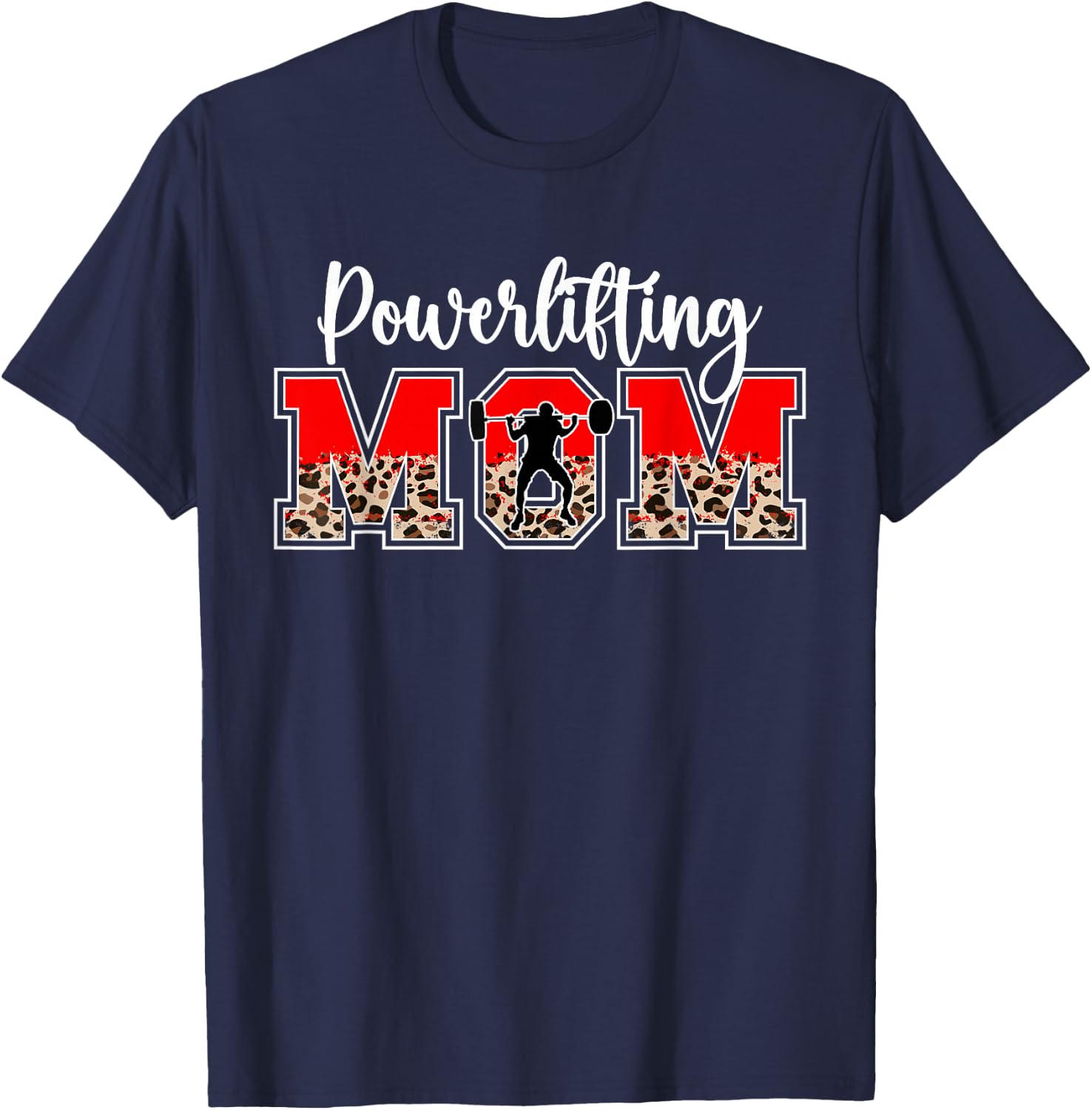 Powerlifting Mom Leopard Mom Of A Powerlifter Mother T-Shirt - T-Shirt | Navy