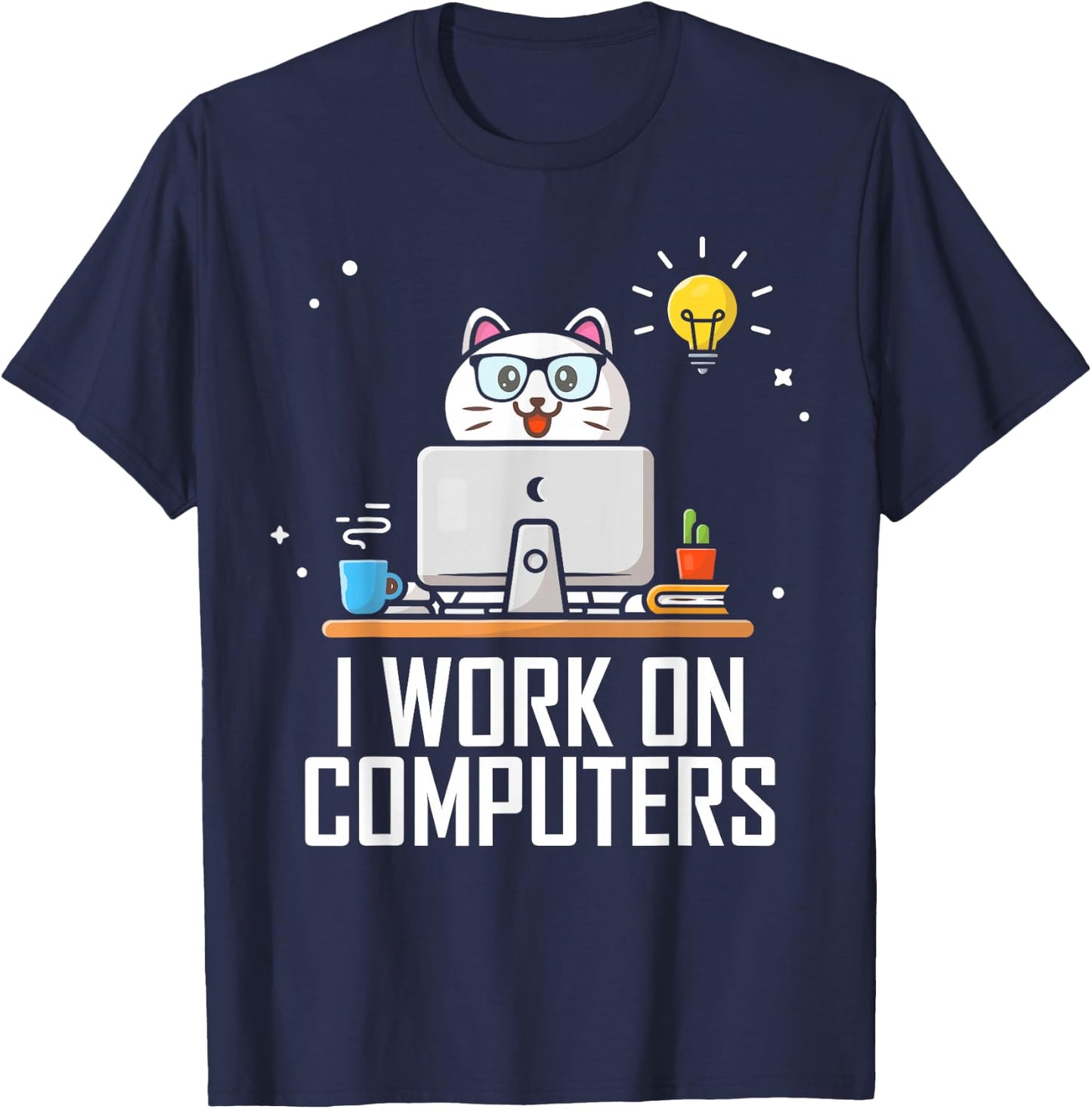 I Work on Computers Funny Cute Tech Coding Cat Working Men Women T-Shirt - T-Shirt | Navy