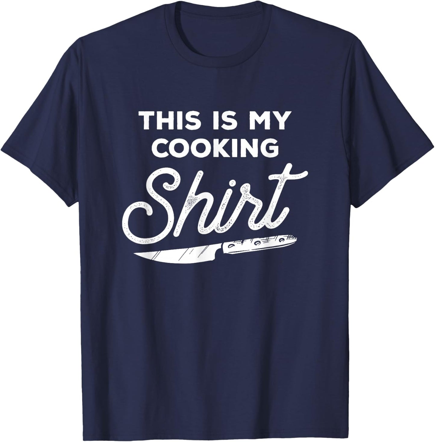 This Is My Cooking Shirt Culinary Cooking Gift For Chef T-Shirt - T-Shirt | Navy