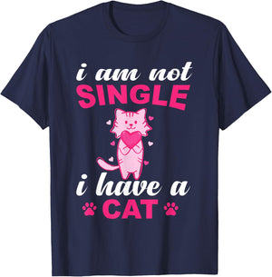 I Am Not Single I Have A Cat Lover T-Shirt - T-Shirt | Navy