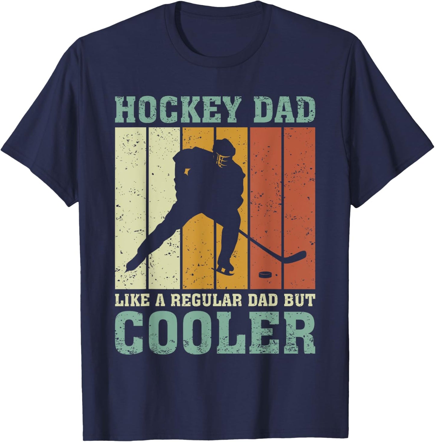 Hockey Dad Like A Regular Dad But Cooler Fathers Day T-Shirt - T-Shirt | Navy