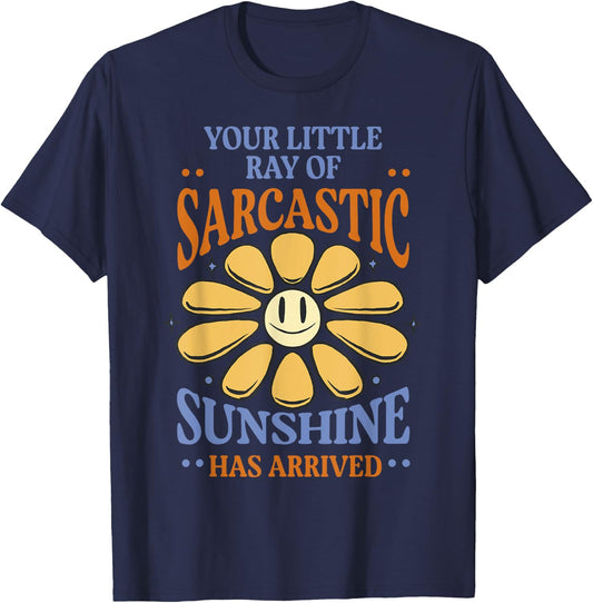 Your Little Ray of Sarcastic Sunshine Has Arrived Adult Kids T-Shirt - T-Shirt | Navy