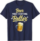 Beer Makes Everything Better T-Shirt - T-Shirt | Navy
