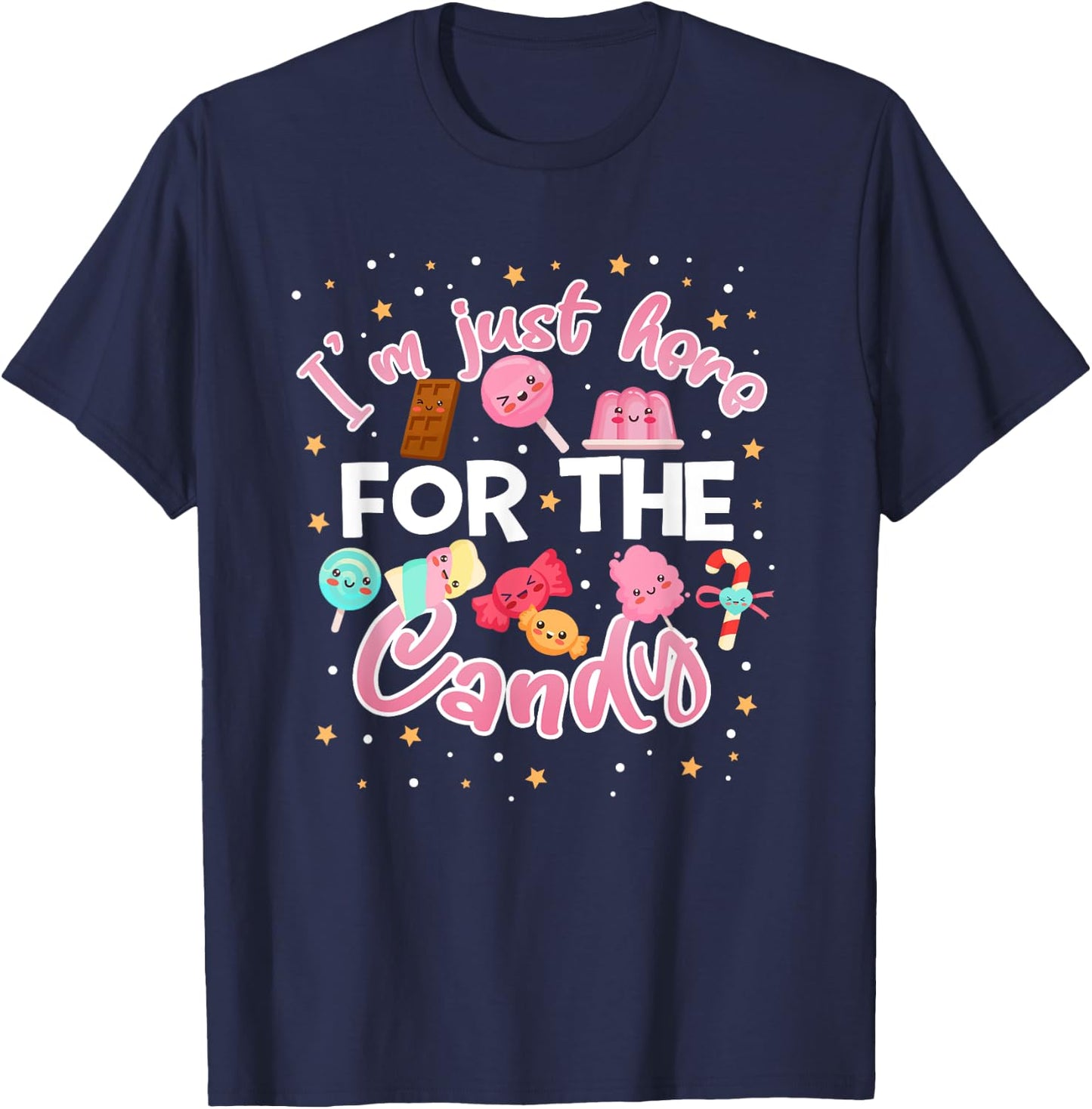 I'm Just Here for The Candy Funny Halloween Food Humor T-Shirt - T-Shirt | Navy