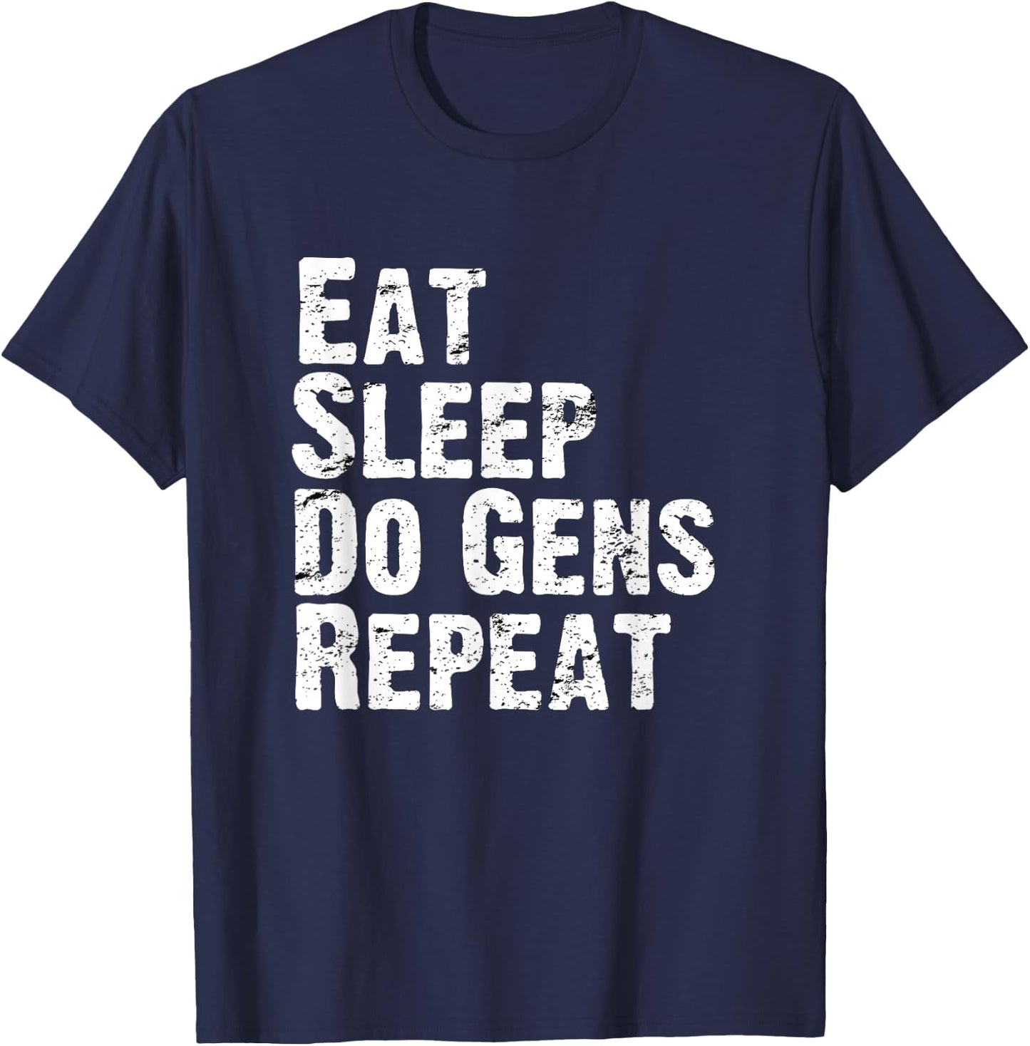 Eat Sleep Do Gens Repeat DBD Survivor Main T-Shirt - T-Shirt | Navy