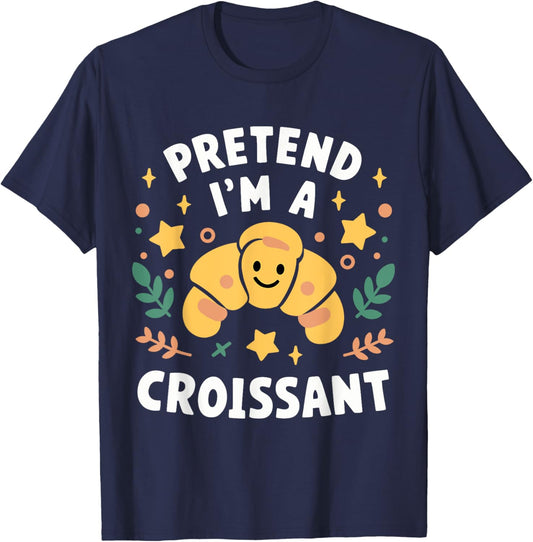 Pretend I'm A Croissant Funny Lazy Halloween Costume T-Shirt - T-Shirt | Navy