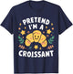 Pretend I'm A Croissant Funny Lazy Halloween Costume T-Shirt - T-Shirt | Navy