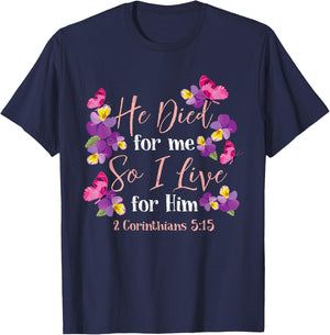 Christian Bible Verse 2 Corinthians 5:15 Flower Butterfly T-Shirt - T-Shirt | Navy