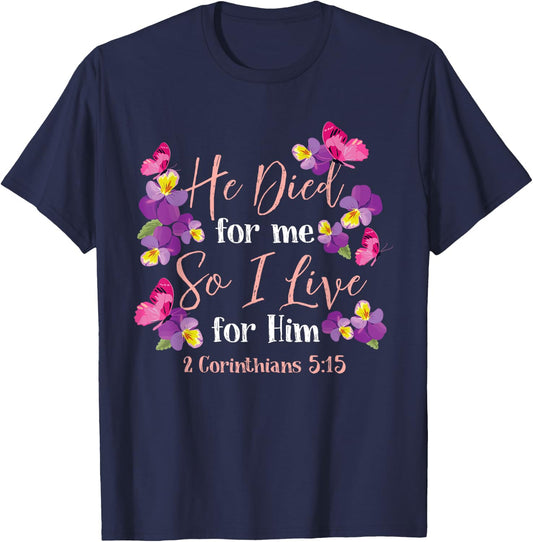 Christian Bible Verse 2 Corinthians 5:15 Flower Butterfly T-Shirt - T-Shirt | Navy