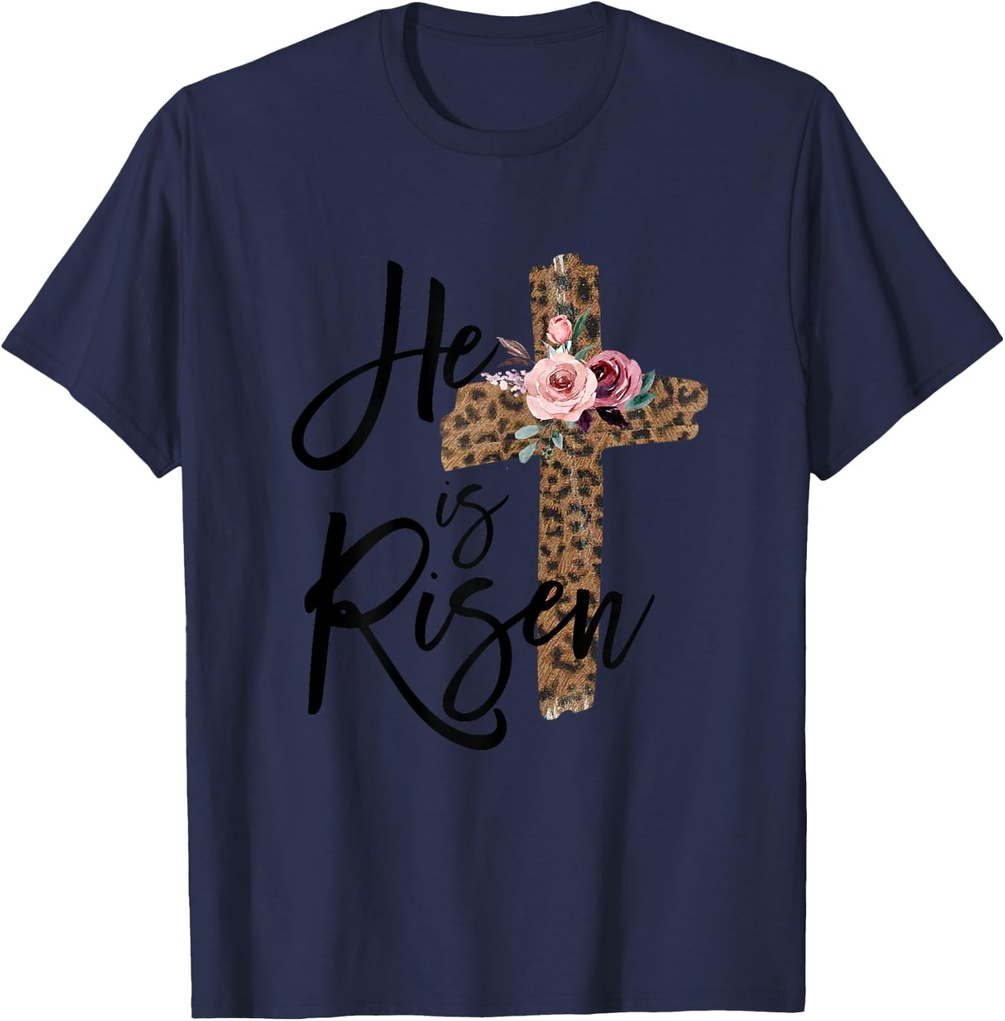 He is Risen Christian Easter Women Leopard Teen Girls T-Shirt - T-Shirt | Navy