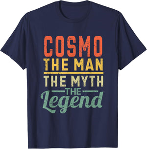 Cosmo The Man of Myth The Legend Name Cosmo T-Shirt - T-Shirt | Navy