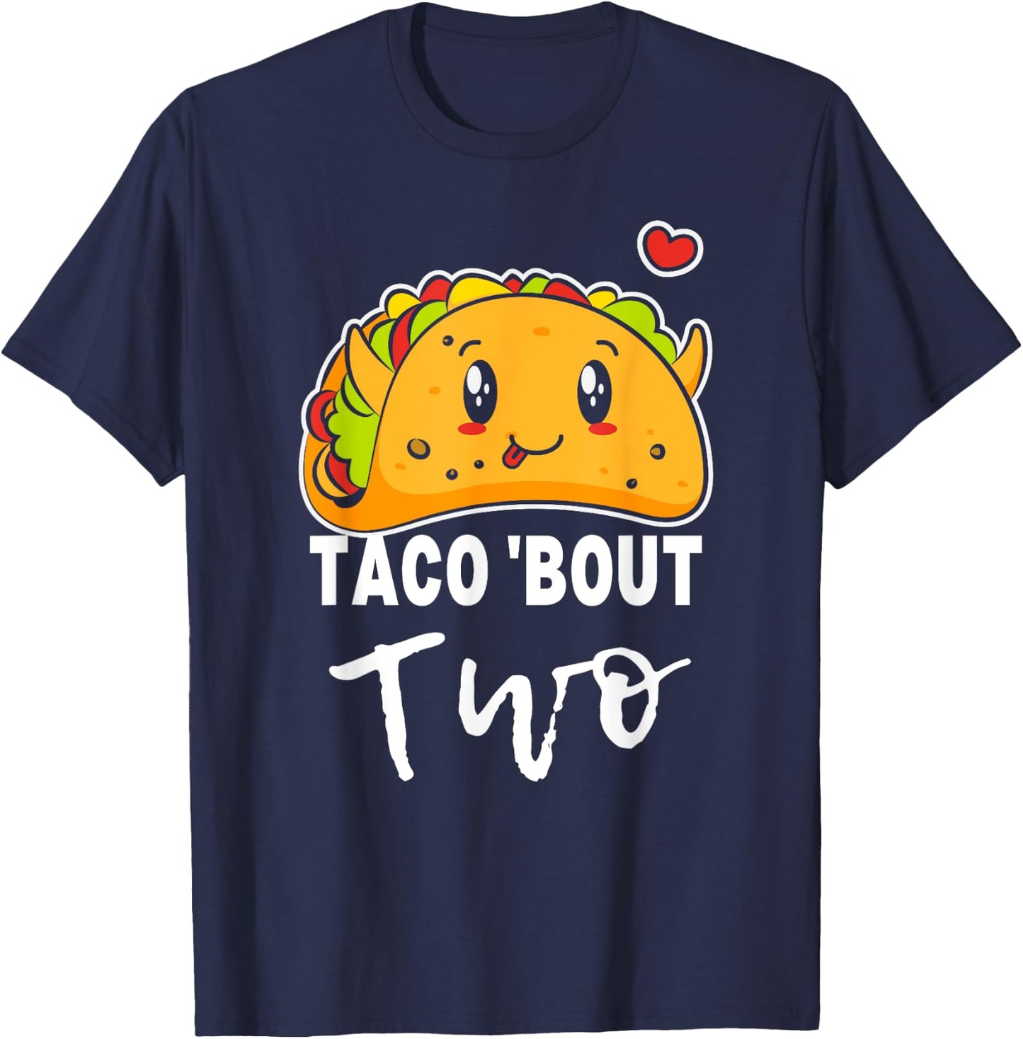 Cute Taco bout two 2nd Second birthday 2 year old Boys Girls T-Shirt - T-Shirt | Navy