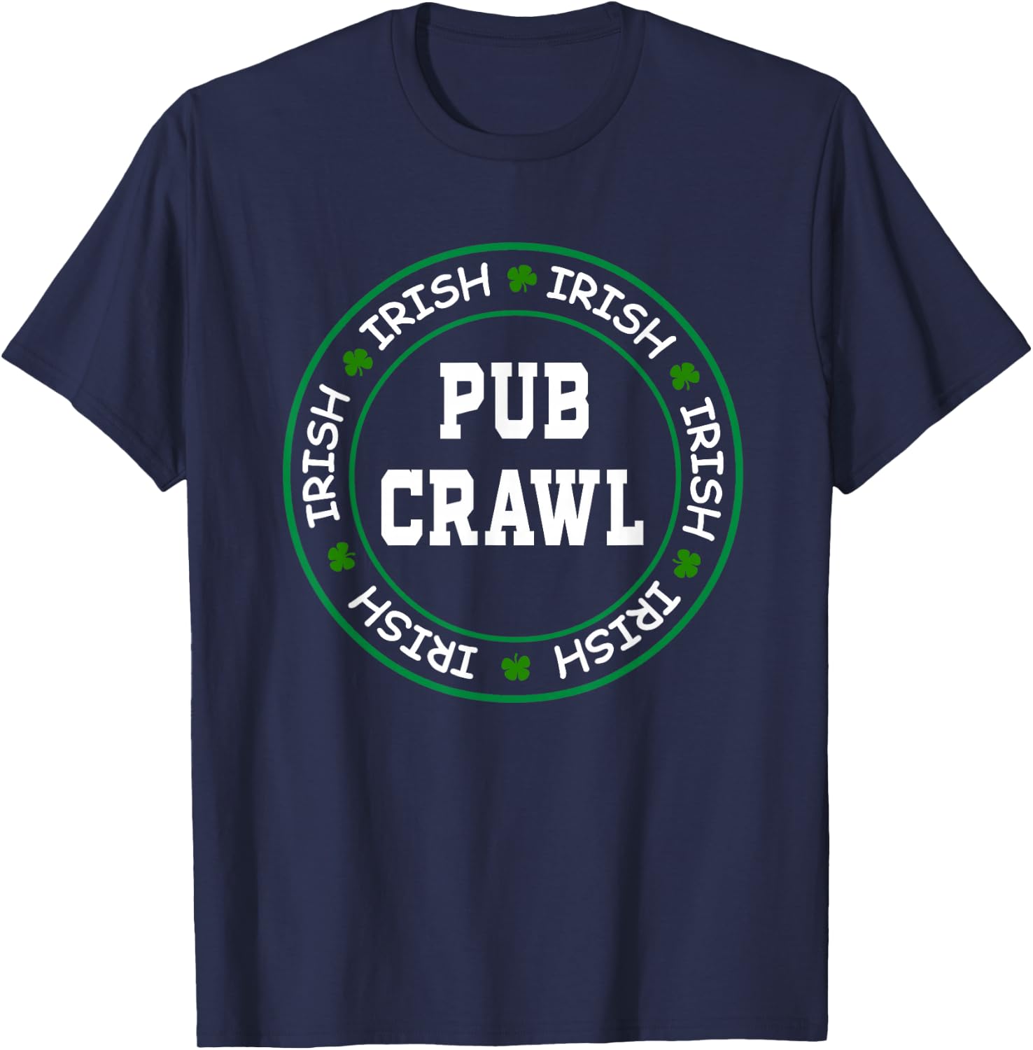 Official Irish Pub Crawl Drinking Party Apparel T-Shirt - T-Shirt | Navy