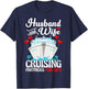 Husband Wife Couple Matching Cruise Partners Cruising Trip T-Shirt - T-Shirt | Navy