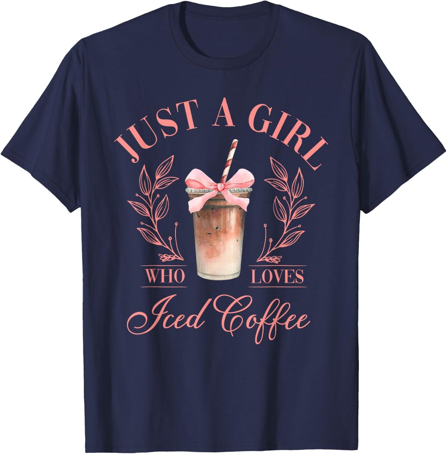 Coquette Bow Just a Girl Who Loves Iced Coffee Cold Brew T-Shirt - T-Shirt | Navy