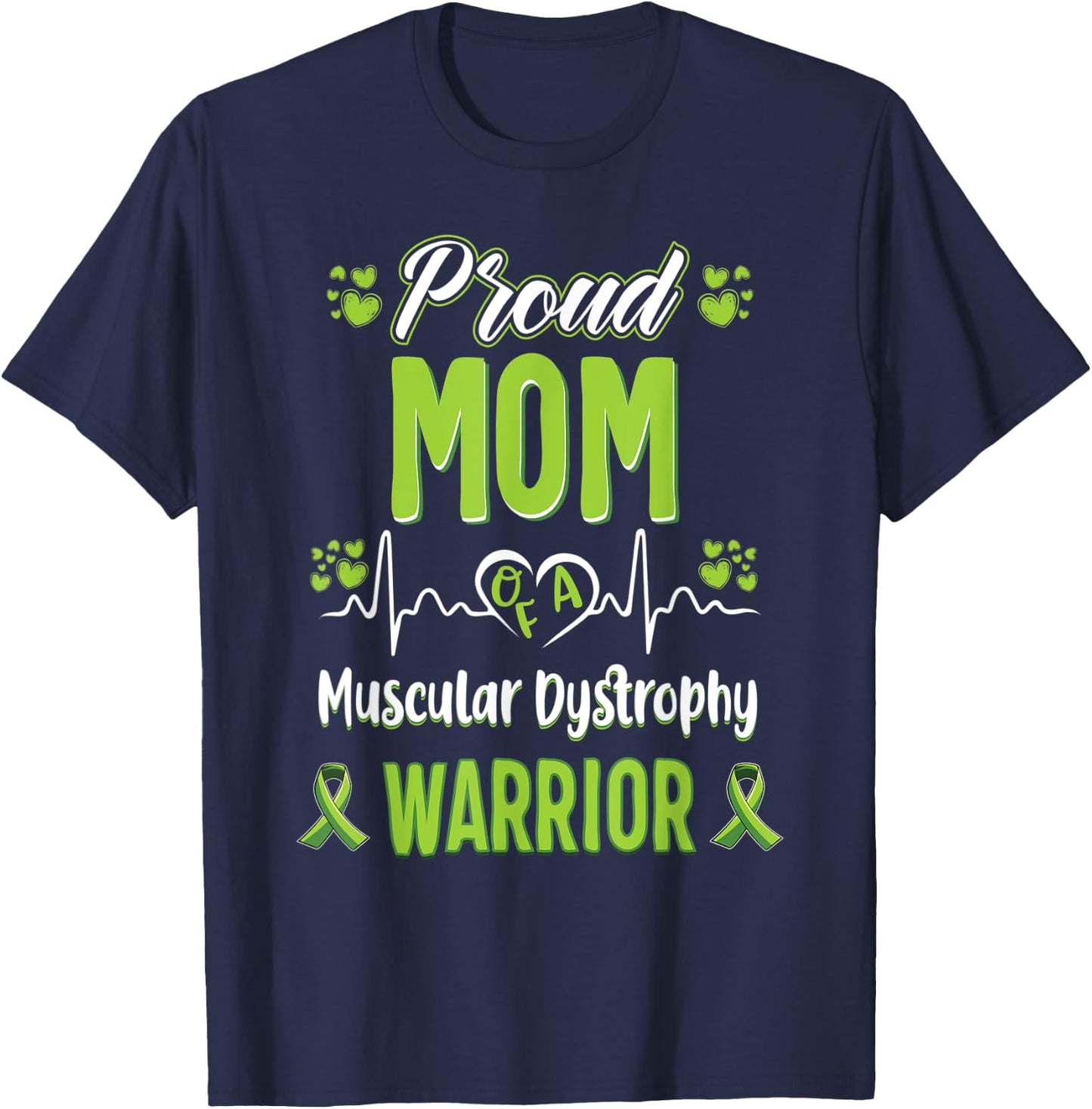 proud Mom Muscular dystrophy warrior awareness ribbon T-Shirt - T-Shirt | Navy