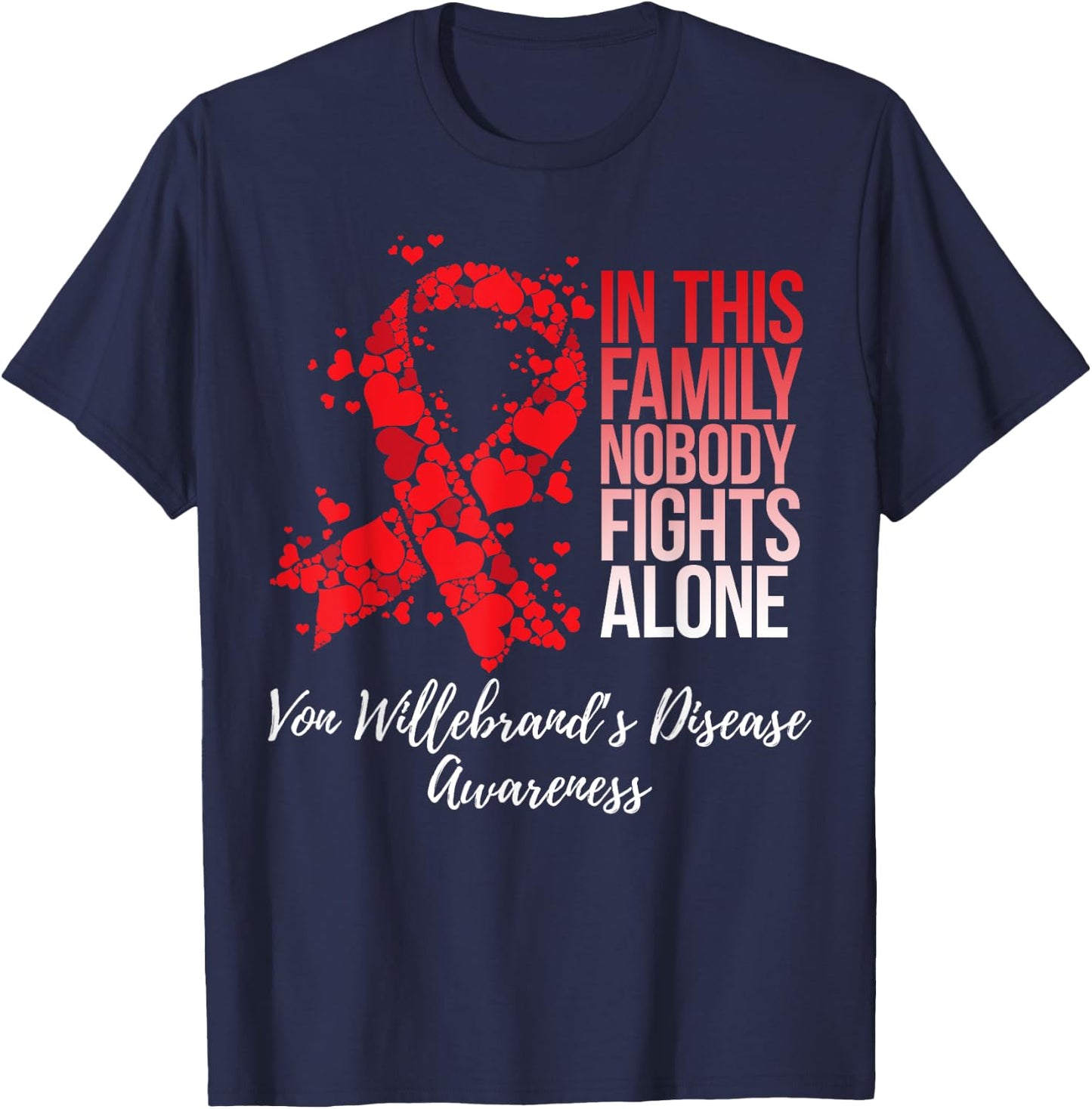 Family Support Von Willebrand's Disease Awareness T-Shirt - T-Shirt | Navy