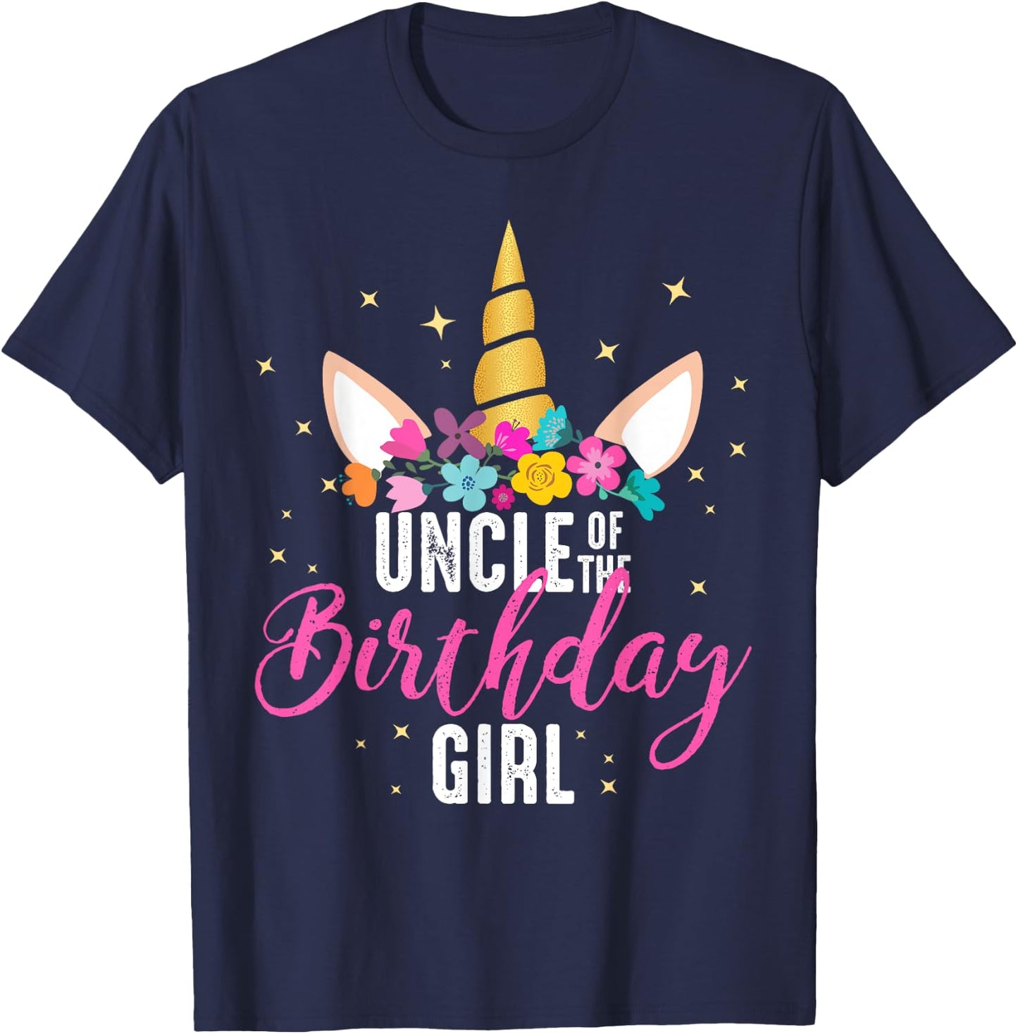 Uncle Of The Birthday Girl Uncle Gift Unicorn Birthday T-Shirt - T-Shirt | Navy