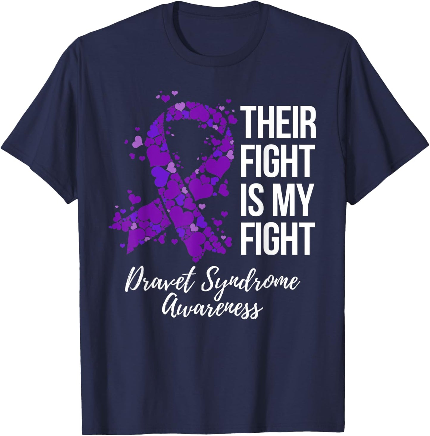 Their Fight Is My Fight Dravet Syndrome Awareness T-Shirt - T-Shirt | Navy