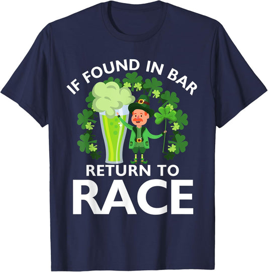 Leprechaun St Patrick's Day If Found In Bar Return To Race T-Shirt - T-Shirt | Navy