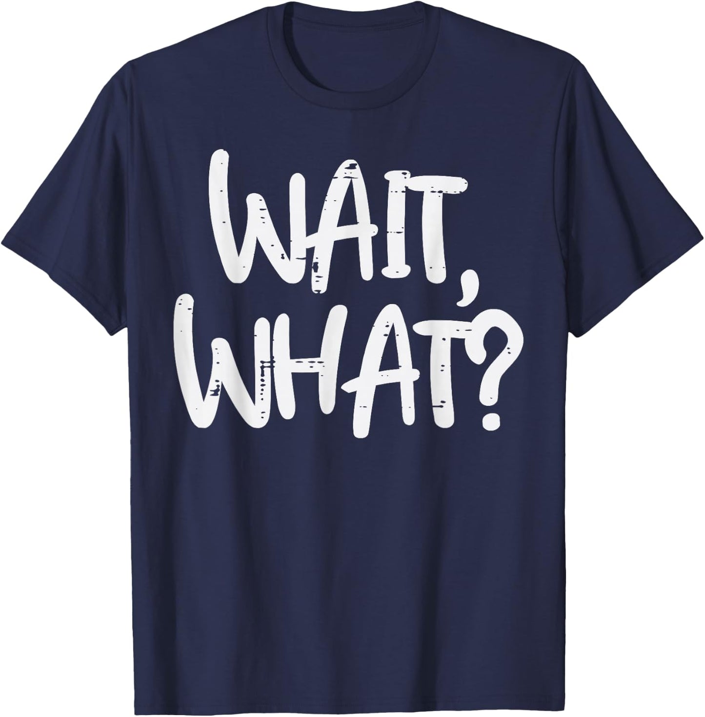Gym Wait What Funny Workout Fitness Training Women Men Kids T-Shirt - T-Shirt | Navy